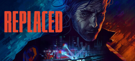 赛博朋克平台动作游戏《REPLACED》发售 现特别好评